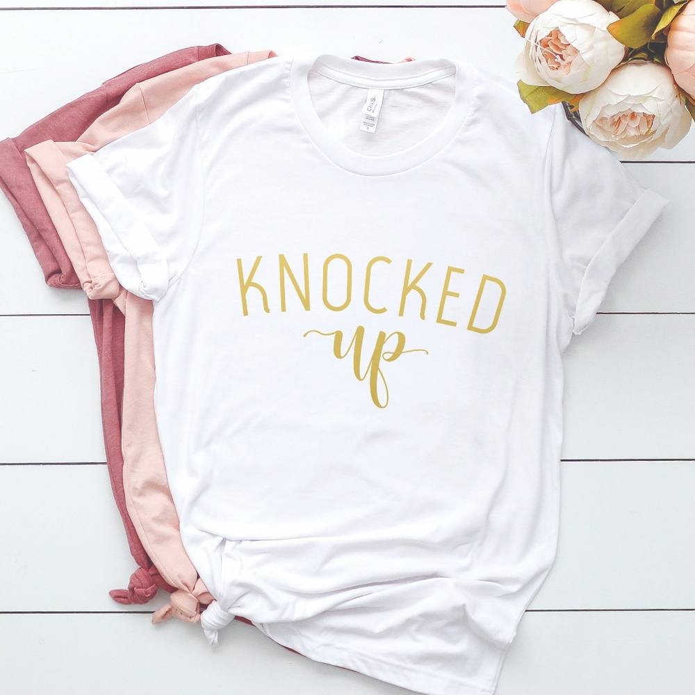 GOLD KNOCKED UP PREGNANCY ANNOUNCEMENT MOM SHIRT - Picture 1 of 2